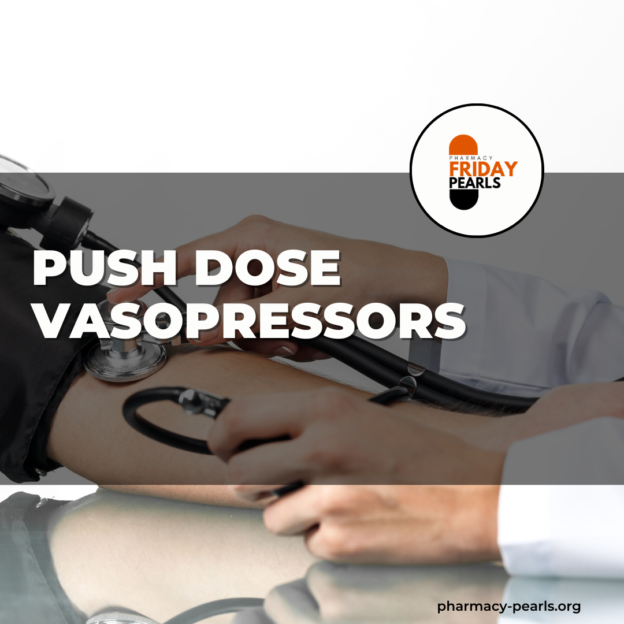 Push Dose Vasopressors