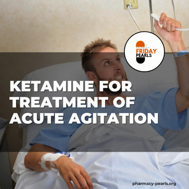 Ketamine for Treatment of Acute Agitation