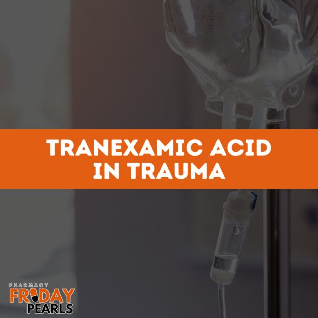 Tranexamic Acid in Trauma by Jordan Spurling